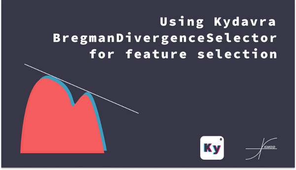 Using Kydavra BregmanDivergenceSelector for feature selection