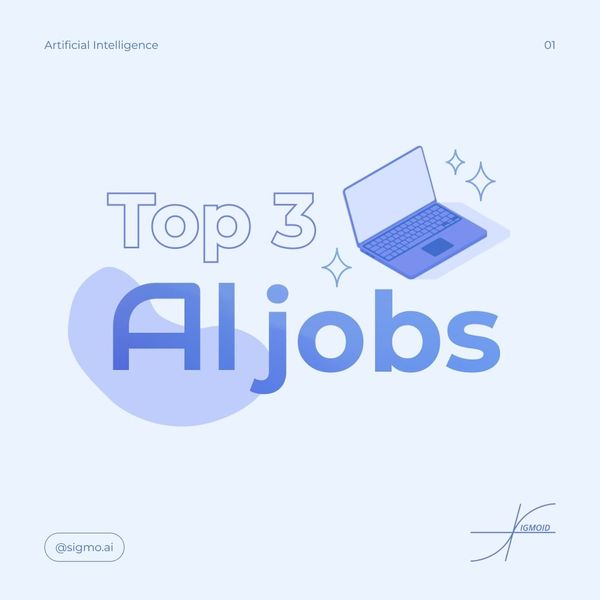 TOP 3 AI Jobs